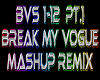 Break My Vogue Pt.1