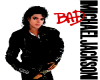 [B]Michael Jackson *Bad*