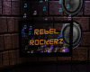 Rebel Rockerz Sign