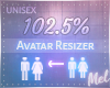 M~ Avatar Scaler 102.5%