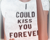 R. KISS YOU T-Shirt