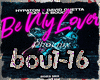 H+F[Mix+Danse] Be My Lov