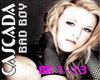 Cascada Bad boy 1-13