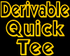 Derivable Quick-Tee