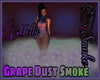 |MV| Grape Dust Smoke