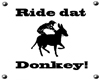 Ride dat donkey Poster