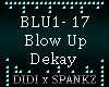 Blow Up - Dekay x Oceans