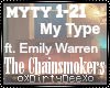 Chainsmokers: My Type