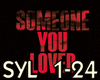 *R Someone You Loved +D