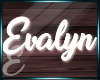 Evalyn Sign