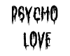 D* Psycho Love 10k