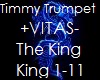 TimmyT+VITAS-The King