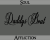 Daddy's Brat Headsign-Bl