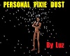 Personal Pixie Dust