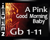 Good Morning Baby -Apink