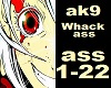 ak9 - Whackass