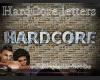 hardcore letter 