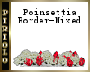 Poinsettia Border-Mixed
