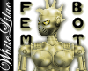 WL~ Gold FemBot