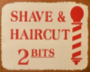 Shave Haircut 2 Bits
