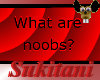 [S] Noob Questions Sign