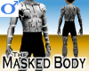 Masked Body -v1a Mens