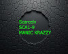 Scarcely MANIC KAZZY