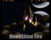 *MoonShine Fire