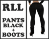 RLL - PantsBlack+Boots