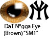 "SM1" DatN*ggaEye(Brown)