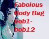 Fabolous Body Bag