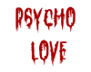 D* Psycho Love 20k