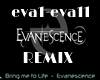 EVANESCENT remix