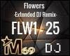 Flowers Extended DJ RMX