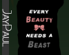 .J. Beauty needs a Beast