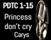 Princess don't cry
