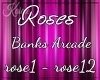 Banks Arcade-Roses