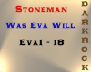 Stoneman - Was Eva Will