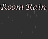 Rain effect for rooms