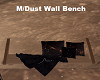 M/Dust Wall Bench