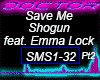Save Me, Shogun,    Pt2