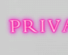 Private Neon Sign