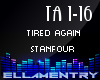 Tired Again-Stanfour
