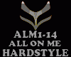 HARDSTYLE-ALL ON ME