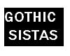 GOTHIC SISTAS