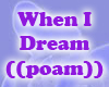 When I dream ((poam))