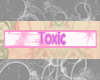 [DF] Toxic