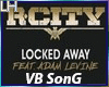 Locked Away |VB|