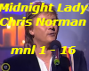 Midnight Lady-Chris Norm