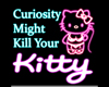 Kill Your Kitty Sign